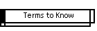 Terms to Know