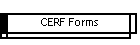 CERF Forms